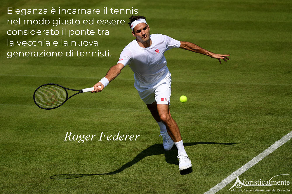 Roger Federer - Aforisticamente