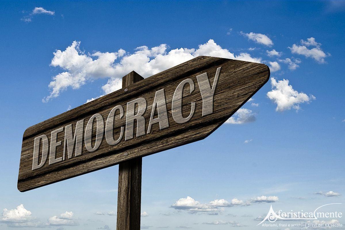 Democrazia - Aforisticamente