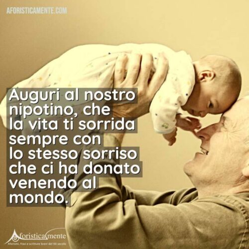 Preghiera Per La Nascita Di Un Nipote Frasi di auguri per nascita - Aforisticamente