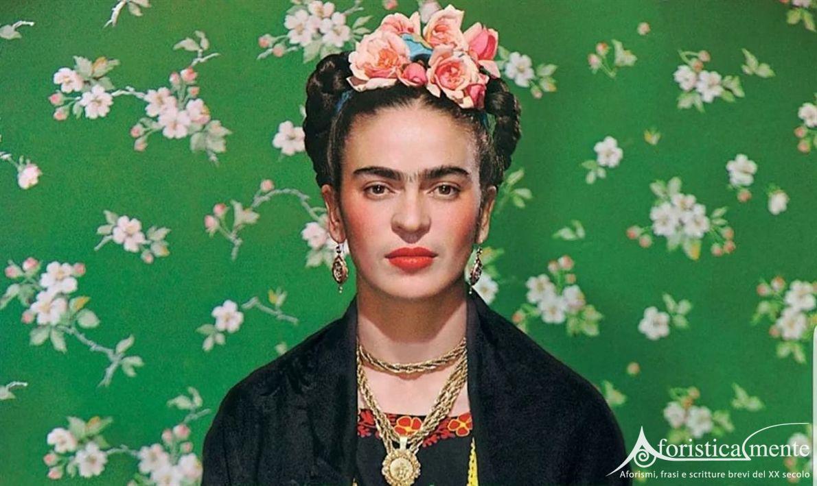 Frida Kahlo - Aforisticamente
