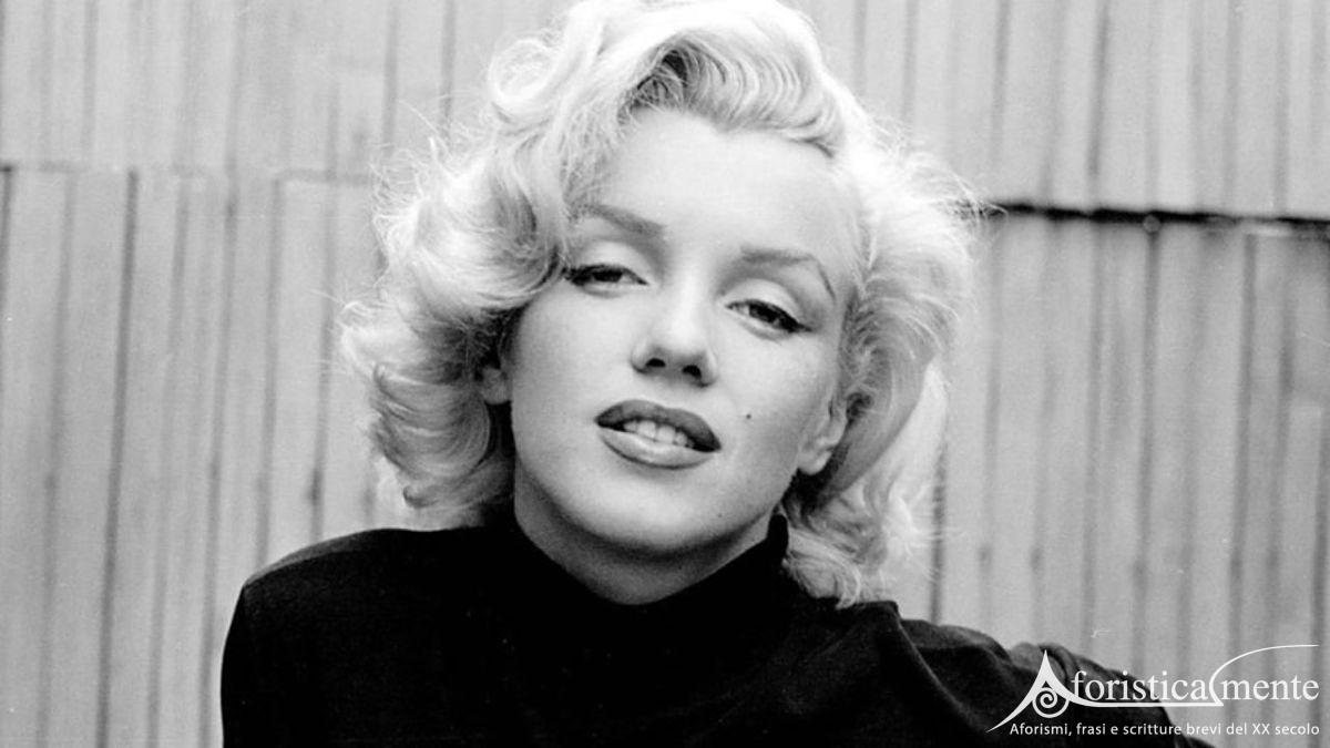 Marilyn Monroe - Aforisticamente