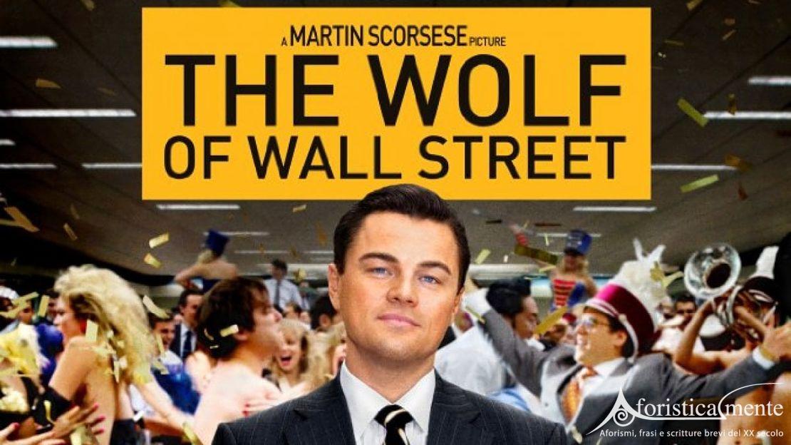 The Wolf of Wall Street - Aforisticamente