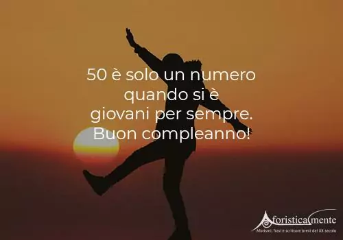 Frasi di auguri di compleanno per i 50 anni - Aforisticamente